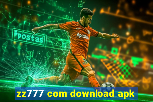 zz777 com download apk